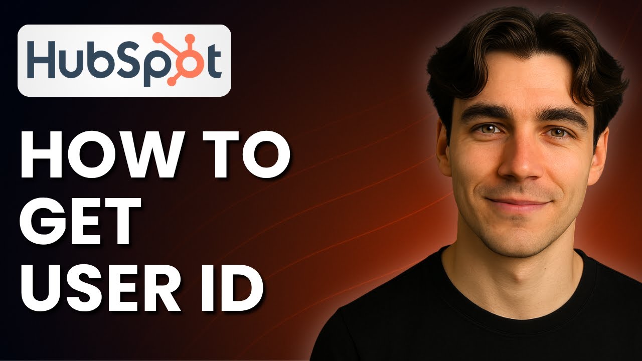 How To Get User ID In Hubspot (Tutorial 2025) - YouTube