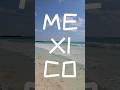 Exploring México