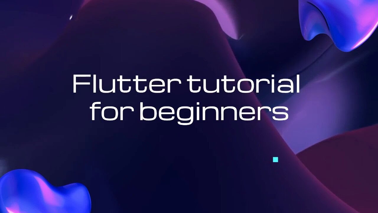 Flutter tutorial for beginners - YouTube