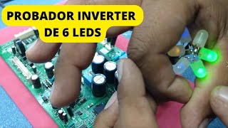 Probador Inverter de 6 leds casero ¿Realmente es una herramienta de diagnostico?