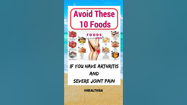 Avoid these foods if you have Arthritis