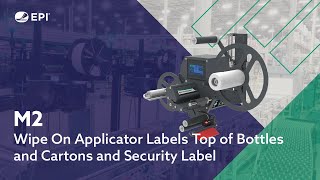 M2 Labeling Top of Bottles and Cartons and Security Label
