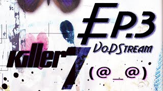 Let's Stream Killer7 -- Part 3