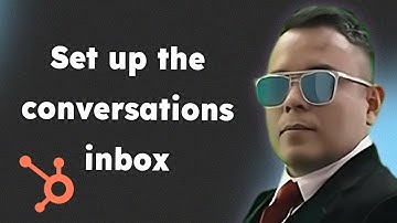 How to set up the conversations inbox in HubSpot 2025