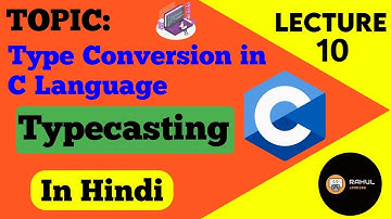 L-10 Type Conversion in C Programming || What is Type Casting || C Language Tutorial in Hindi