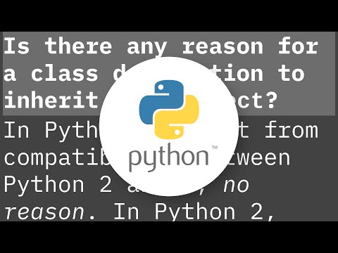 Why do Python classes inherit object?