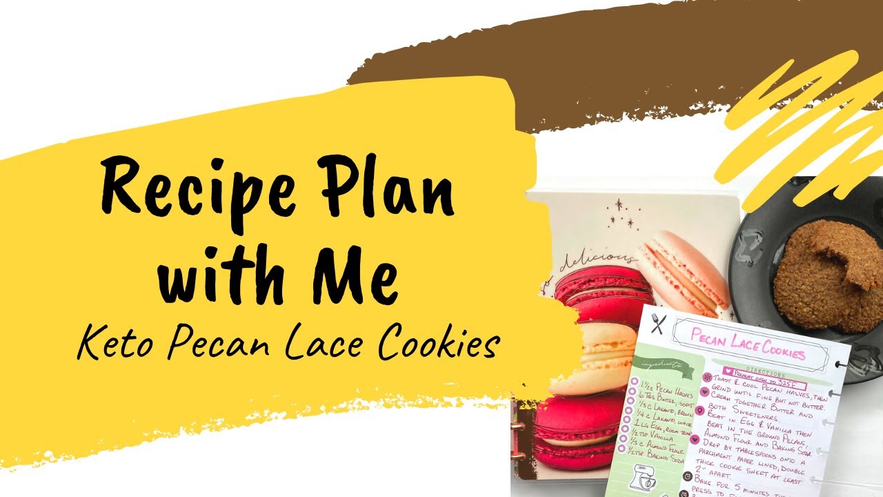 Recipe Plan with Me for Keto Pecan Lace Cookies with Judi of JLBCrafts YouTube