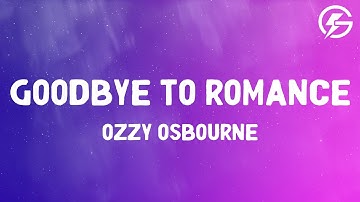 Thumbnail of Goodbye to Romance - Ozzy Osbourne (Lyrics)