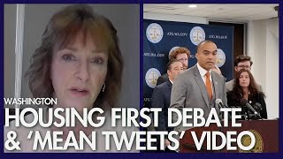 Housing first debate grows & Washington AG draws scrutiny for ‘mean tweets’ video | weekly recap