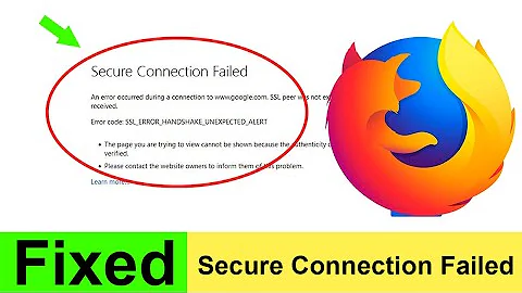 How to fix Secure Connection Failed issue in Firefox? [Solved]