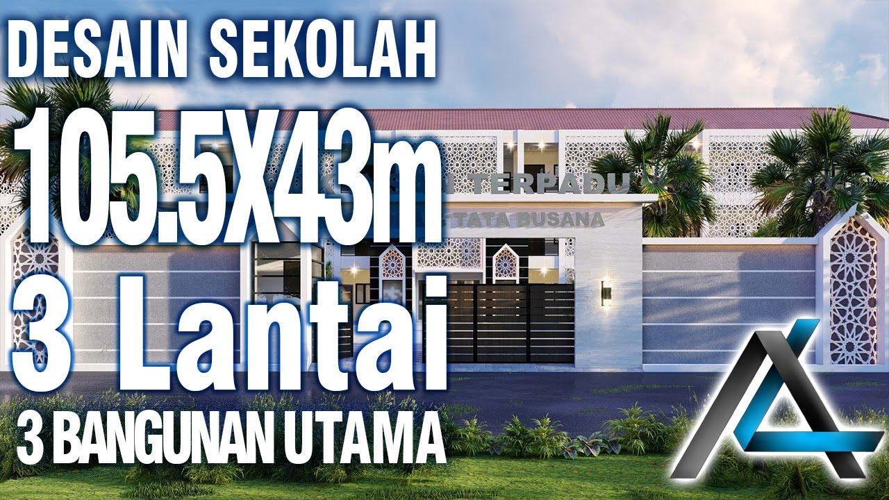 DESAIN RUMAH 105.5 x 43 METER I Jawa Timur – DESAIN SEKOLAH MENENGAH KEJURUAN INSAN TERPADU