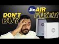 Do not buy jio air fiber  problems with jio air fiber