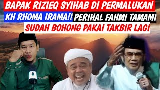 Rizieq Shihab Di Permalukan Rhoma Irama Perihal Fahmi Tamamisudah Bohong Pakai Takbir Lagi