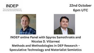 Information INDEP Panel – Methods in DEP Research – Speculative Technology and Materialist Semiotics News
