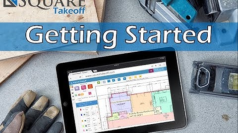 Getting Started With Square Takeoff Construction Software
