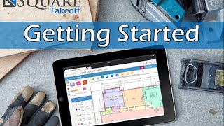 Getting Started With Square Takeoff Construction Software