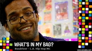 Busdriver - What&#39;s In My Bag?