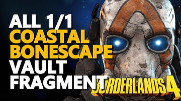 All Coastal Bonescape Vault Fragment Borderlands 4