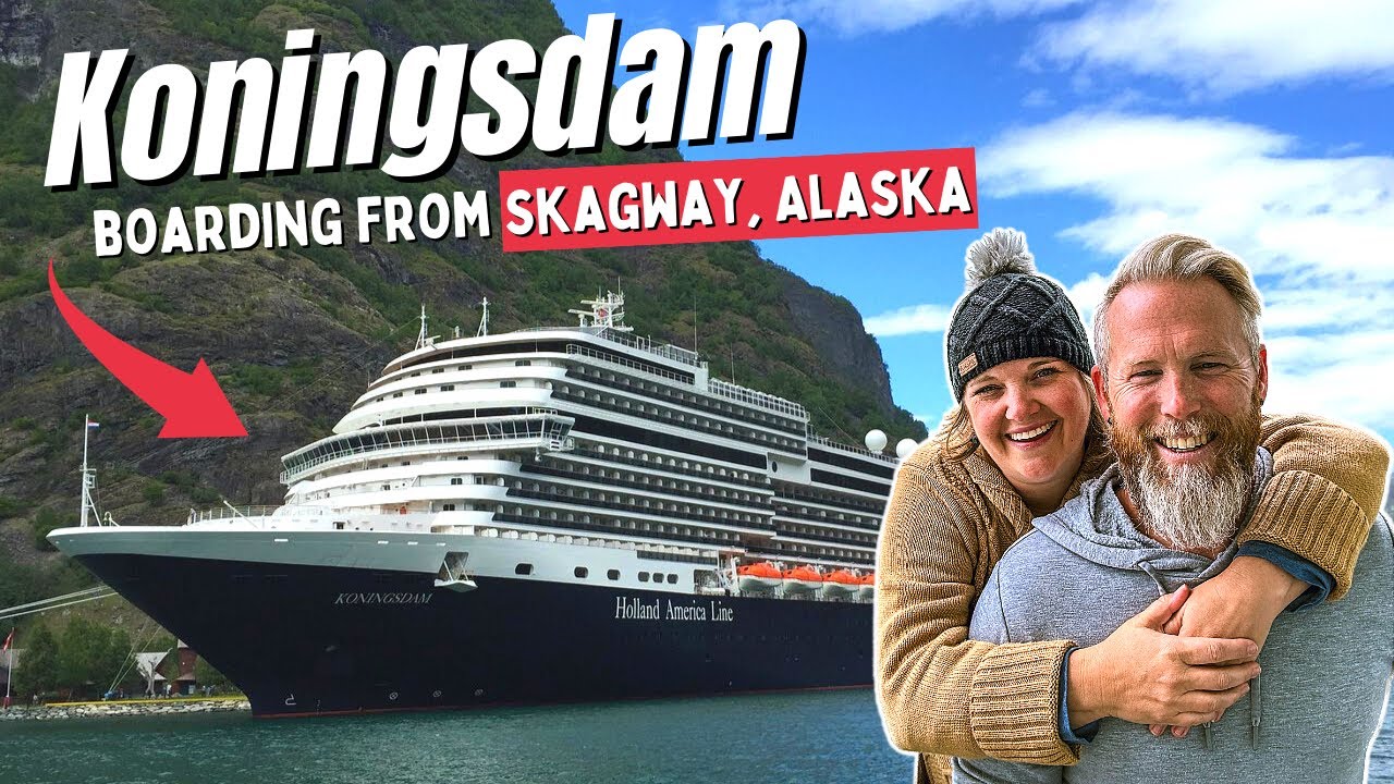 Boarding HAL Koningsdam in Skagway! Alaska Cruise Tour