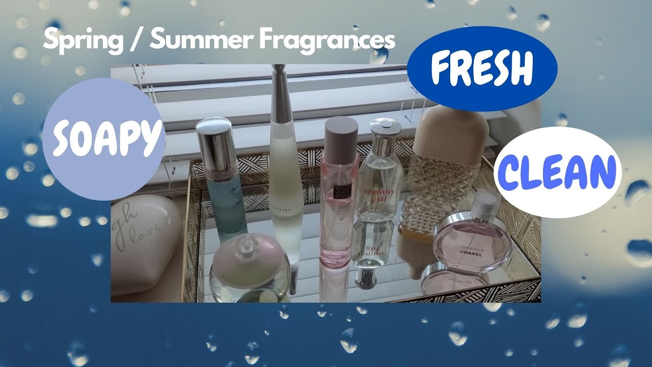 Some Of My Favourite Fresh Clean Soapy & Affordable Fragrances