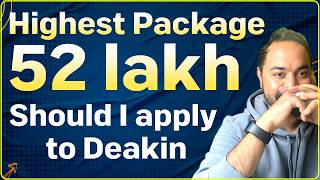 Deakin University | Should I Apply or Not? | Batch Profile | Placements | Foreign Degree 