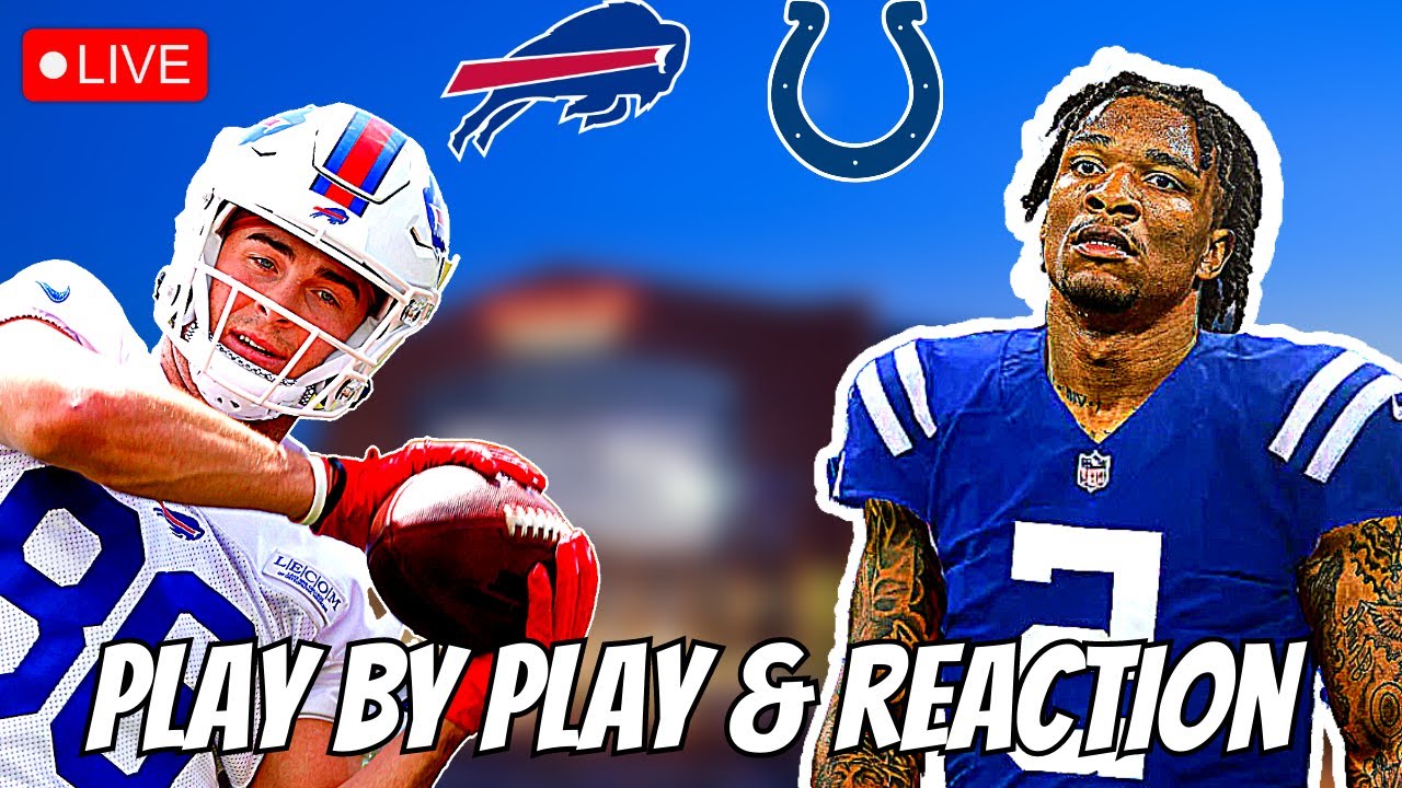 Buffalo Bills vs Indianapolis Colts Live Play by Play & Reaction