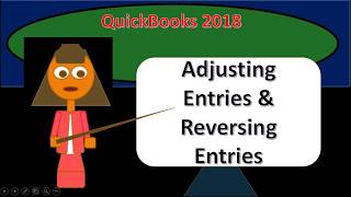 QuickBooks 2018 Course Adjusting Entries & Reversing Entries Overview