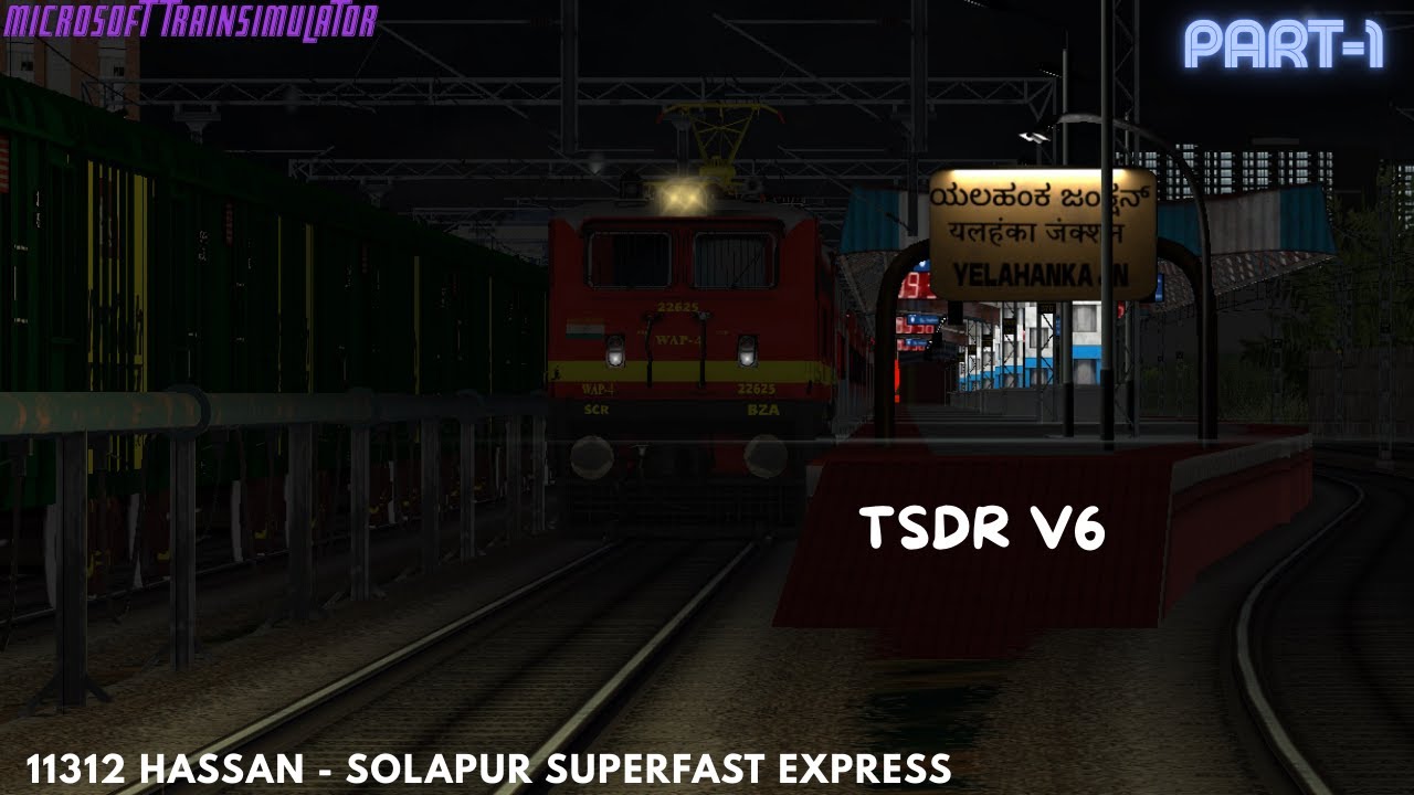11312 Hassan–Solapur SF | YPR–KLBG Night Run || YPR-KLBG || TSDRV6 || OPENRAILS || PART-1