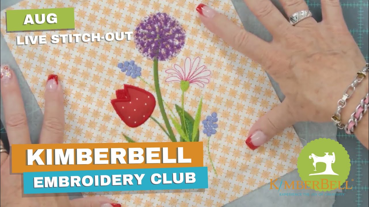 *LIVE* Kimberbell Embroidery Club August 2025 Mystery Wallflower Quilt Stitch-Along 