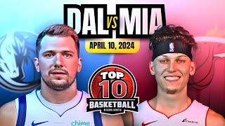 NBA TOP 10 HIGHLIGHTS | Dallas Mavericks vs Miami Heat | April 10, 2024 | Game Recap