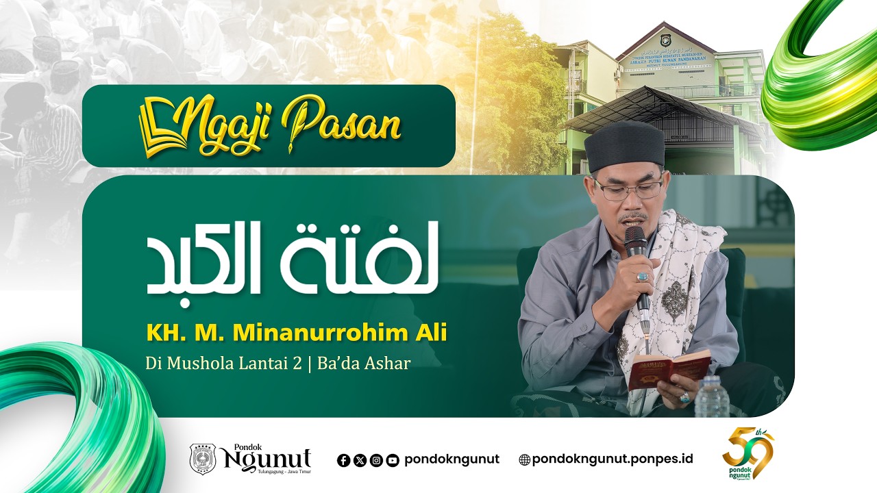 10 || PENGAJIAN PASAN KITAB LAFTATIL KABID OLEH ABAH KH. M. MINANURROCHIM ALI