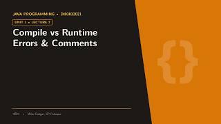 Java: Compile Time vs Runtime Error, Comments અને Variable Intro | DI03032021 Unit 1 L2