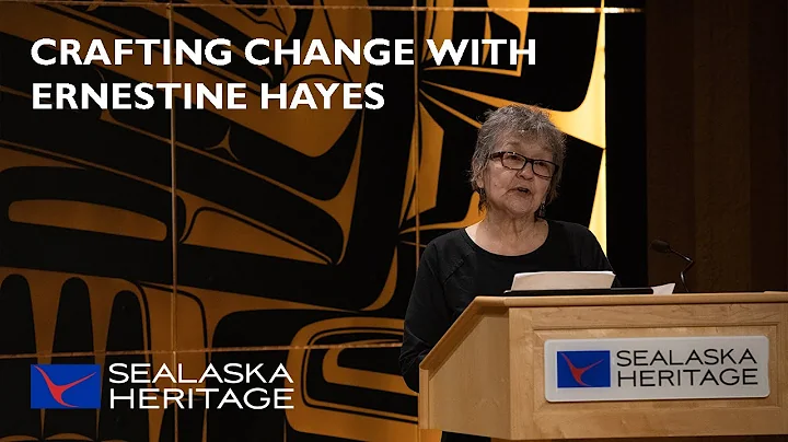 Crafting Change by Tlingit Author, Poet Saankalxt (Ernestine Hayes)