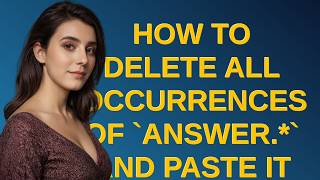 Unix: How to delete all occurrences of Answer.* and paste it to the end of a file
