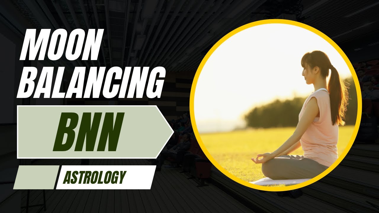 Remove mental sufferings and anxiety from mind by moon in bnn 