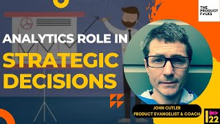 How do Analytics play important role in strategic decisions? Amplitudes John Cutler