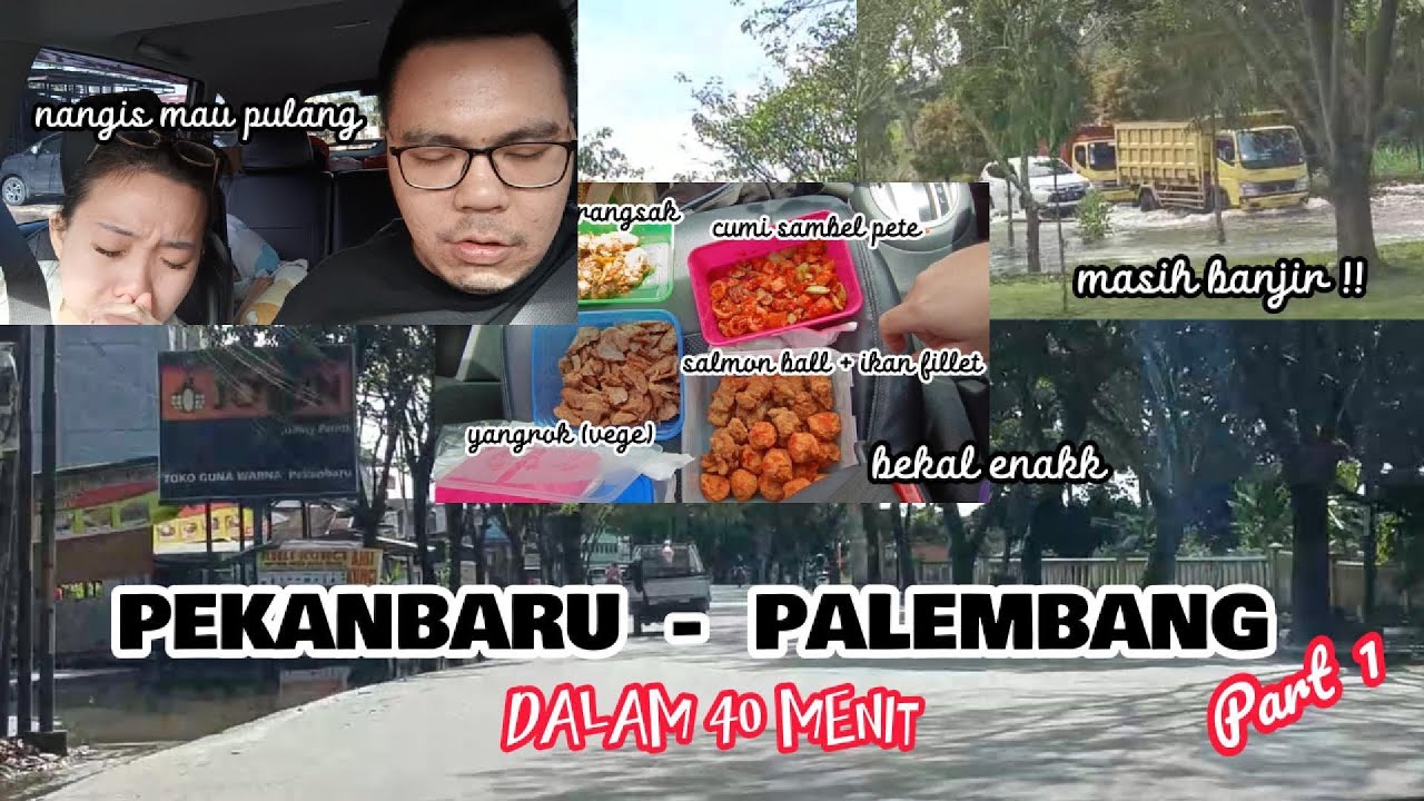 ROAD TRIP PEKANBARU PALEMBANG 2024 PART 1