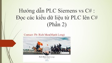 PLC_C# | Bài 06_2: Đọc các kiểu dữ liệu từ PLC lên giao diện Winform với C# (Phần 2 _ Cách 2)