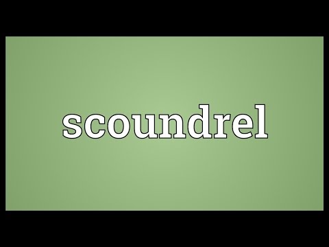 Scoundrel Meaning