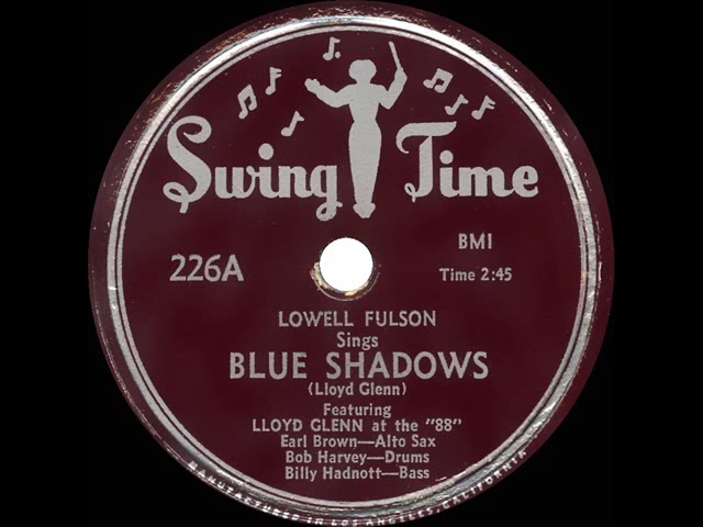 1950 Lowell Fulson - Blue Shadows (#1 R&B hit) - YouTube