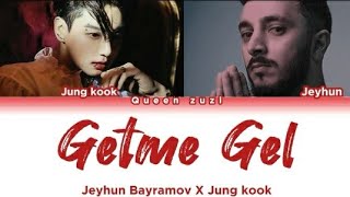 Jungkook & Jeyhun Samedov - Getmə Gəl (Sözləri/Color Coded lyrics) [Jungkook Ai Cover]