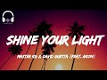 Master KG & David Guetta - Shine Your Light feat Akon [Letra e tradução]