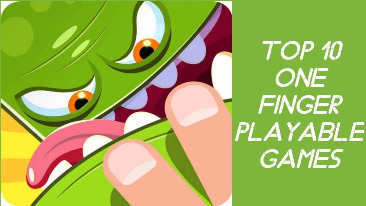 Top 10 One Finger Playable Games Android | Games that can be played ...