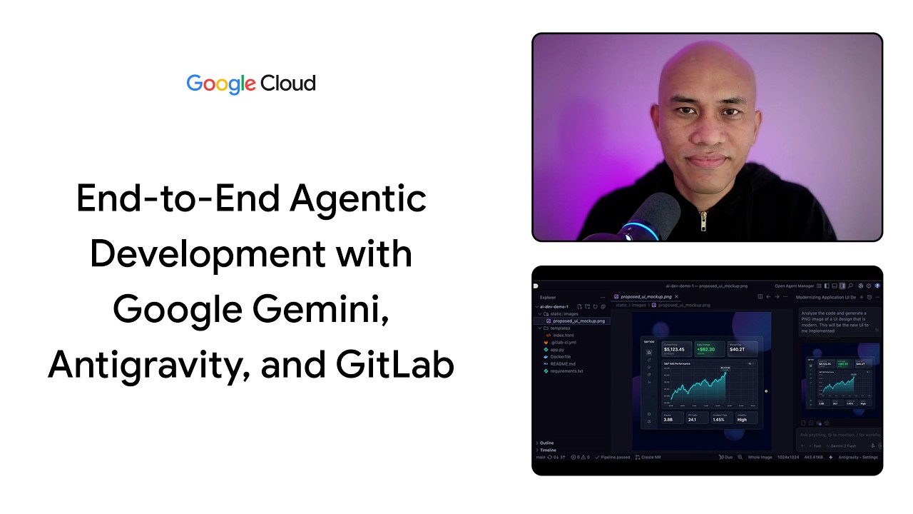End-to-end agentic development with Google Gemini, Antigravity, and GitLab