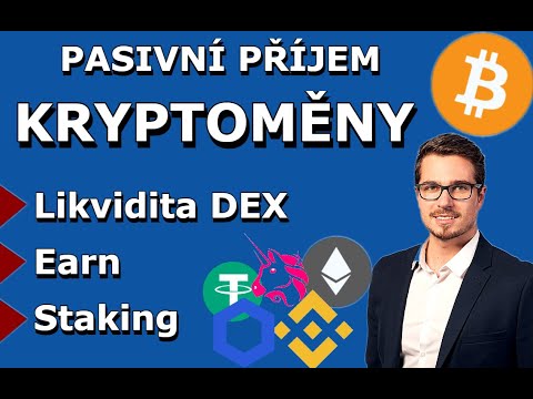 Jak na pasivní příjem z kryptoměn 💰 Staking, Earn a likvidita pro DEX ✅ Návod na úročení kryptoměn