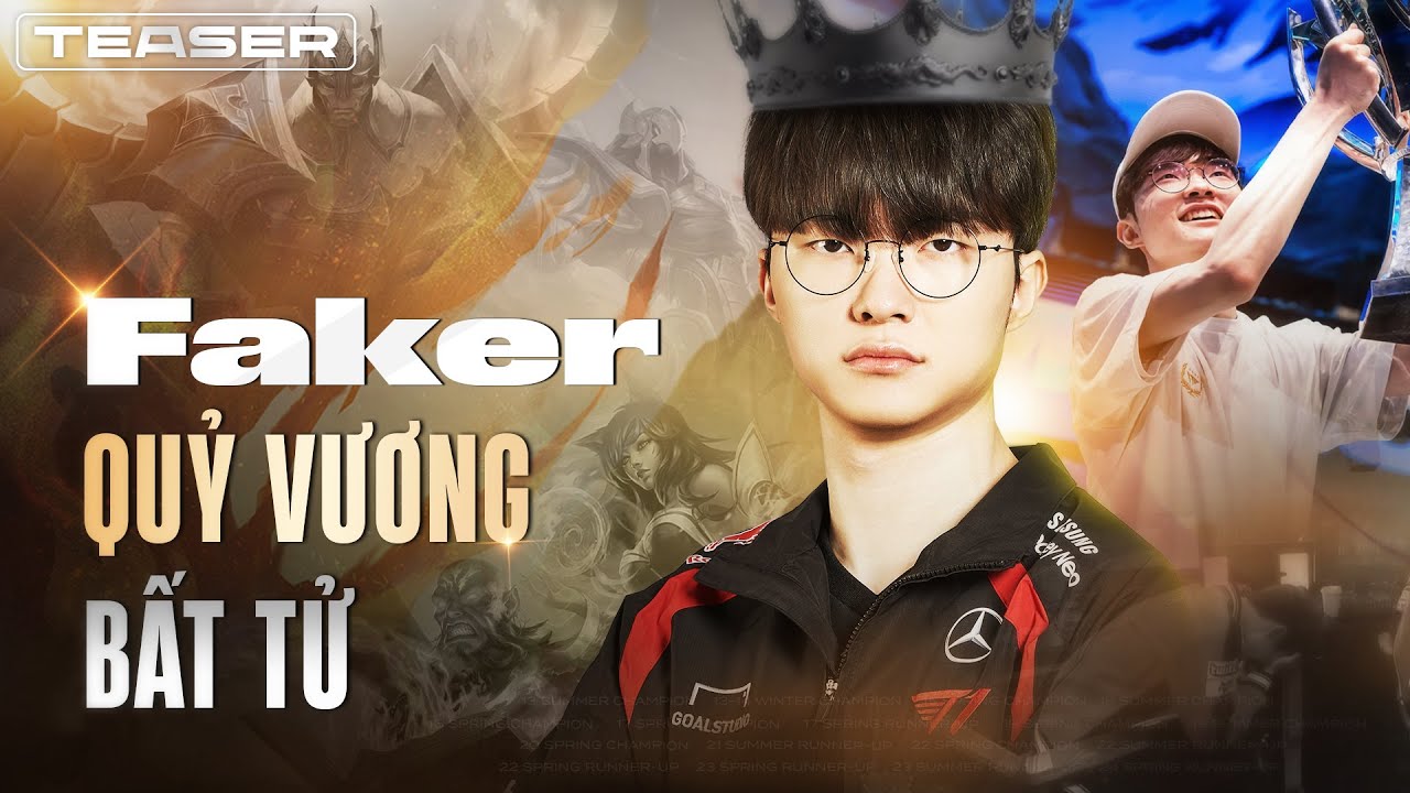 ĐẠI SẢNH HUYỀN THOẠI | FAKER - QUỶ VƯƠNG BẤT TỬ | TEASER - YouTube
