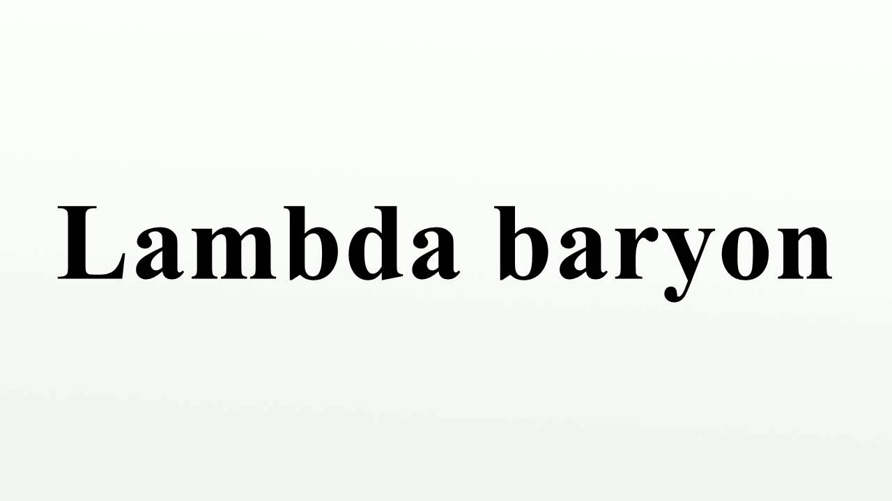 Lambda baryon YouTube