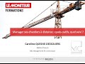 Webinaire manager ses chantiers  distance  caroline quesne dessoliers  le moniteur formations