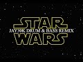 Star wars jay30k drum  bass remix  main theme  imperial march  force theme  reys theme