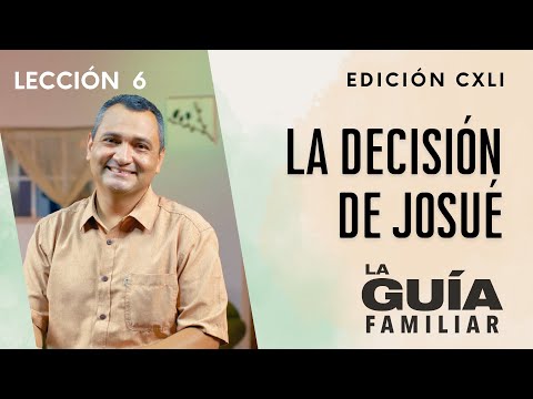 La decisión de Josué, Pr. Gabriel Mejía | La Guía Familiar